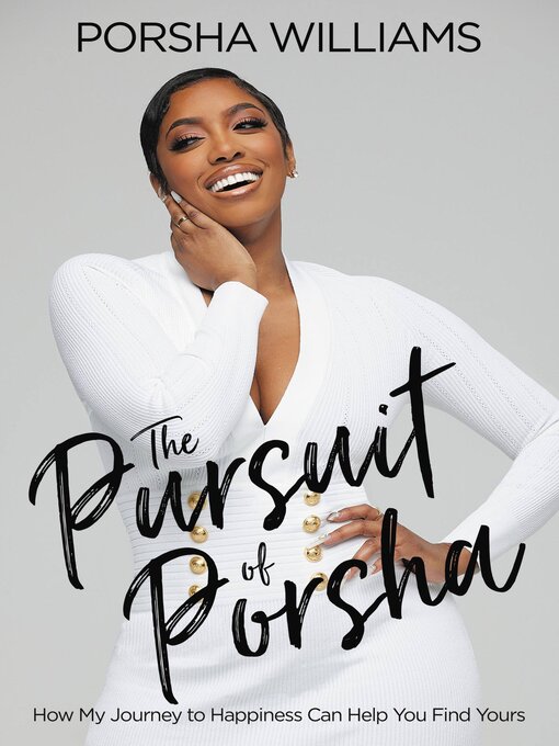 Title details for The Pursuit of Porsha by Porsha Williams - Available